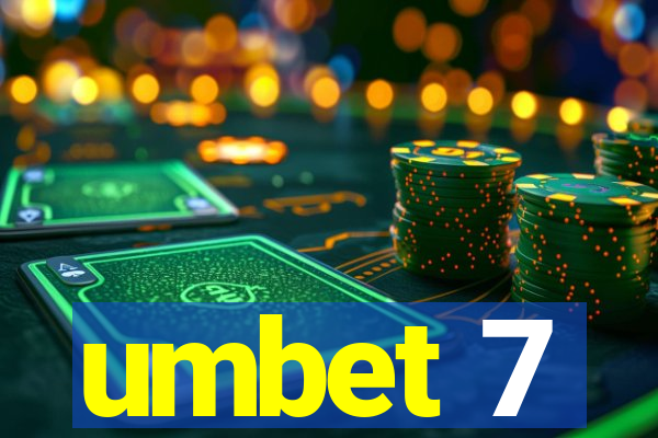 umbet 7